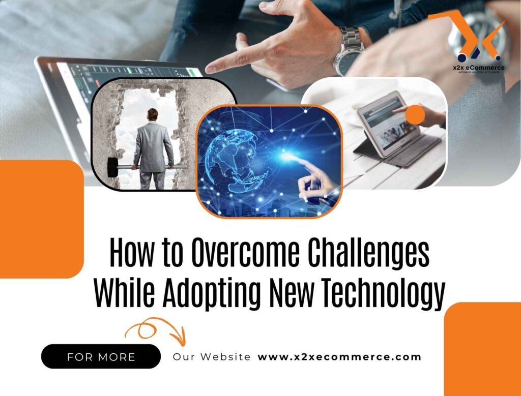 Overcoming Technology Adoption Challenges
