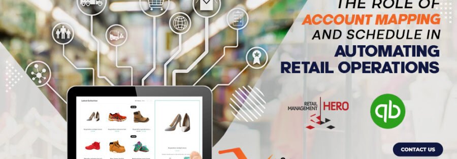 The Role of Account Mapping and Scheduler in Automating Retail Operations