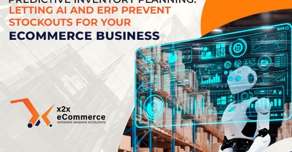 Predictive Inventory Planning: Letting AI and ERP Prevent Stockouts for your eCommerce Business