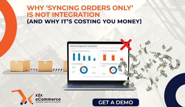 image (92) Why ‘Syncing Orders Only’ Is Not Integration (and Why It’s Costing You Money)